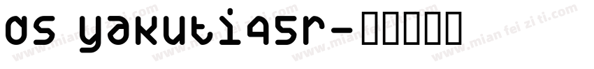 DS Yakuti45R字体转换